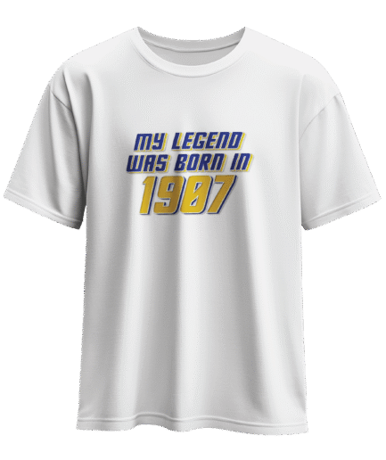 My Legend Was Born In 1907 Beyaz Regular Tişört